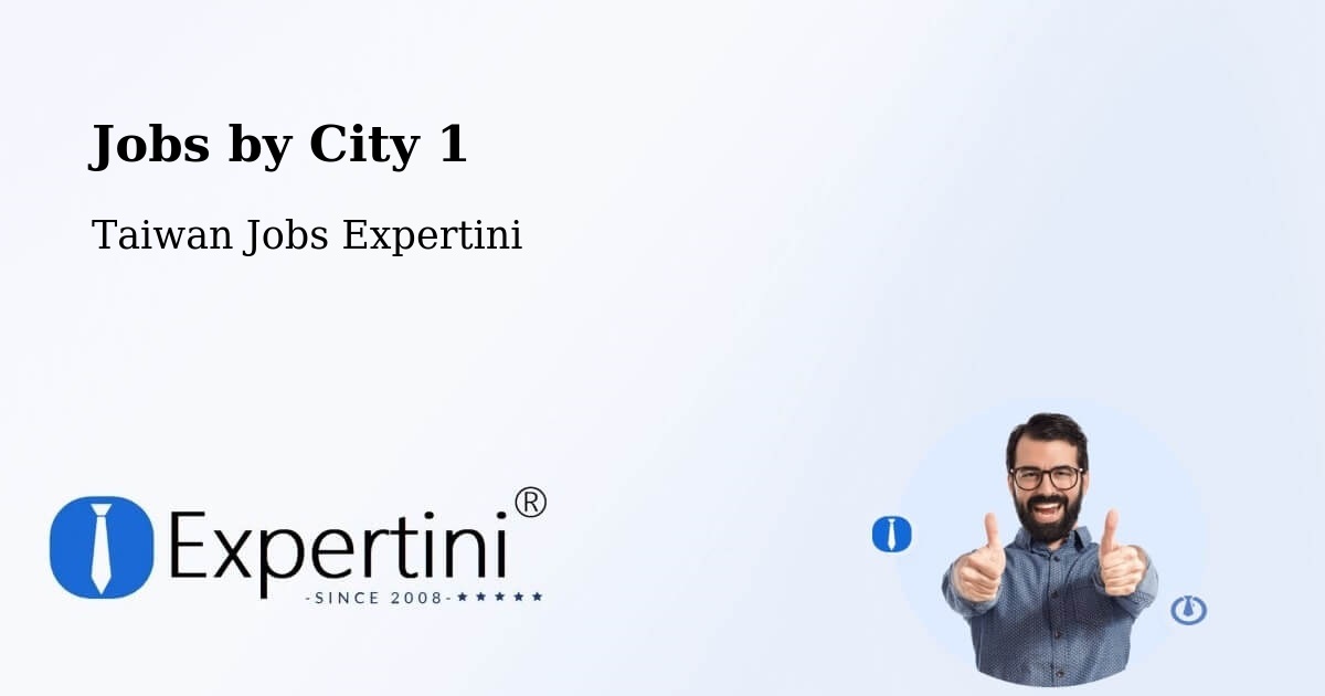 City Jobs in Taiwan - Expertini