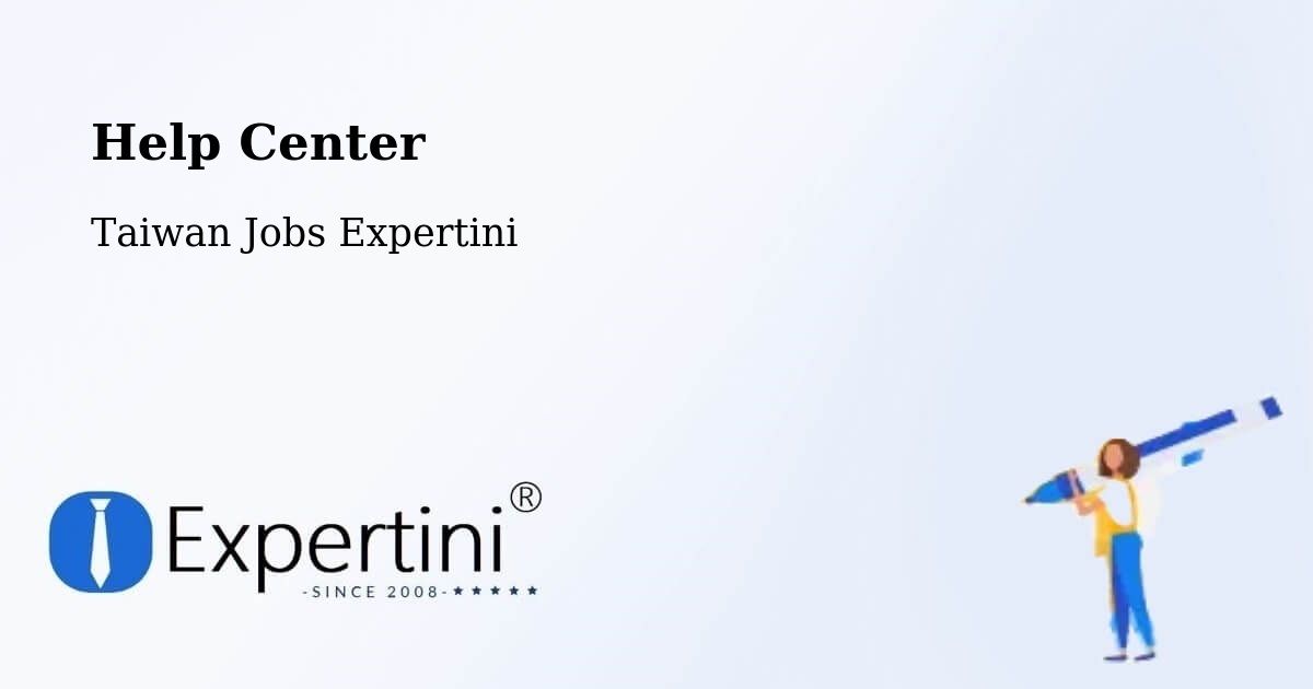 Help Center – Nantou - Taiwan Jobs Expertini